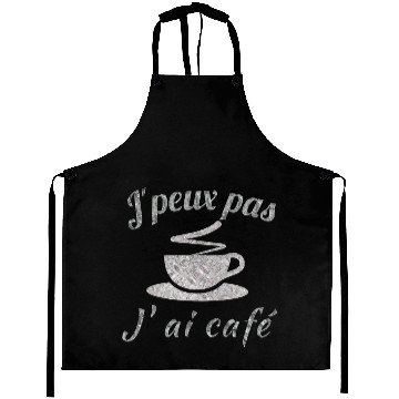 Discover Aprons j´peux pas j´ai cafe gris
