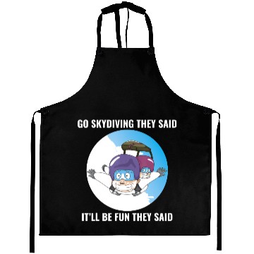 Discover Go Fun Skydiving For Skydiving Fanatics Aprons