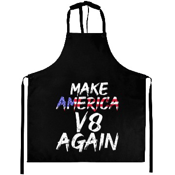 Discover Make America V8 Again Muscle Car Drag Racing Trump Aprons