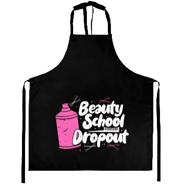 Discover Beauty School Dropout Hairstylist Hairdresser Aprons