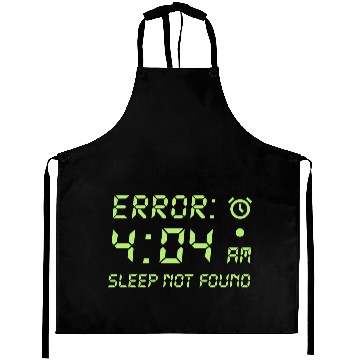 Discover Error 404, sleep not found funny programmer gamer Aprons