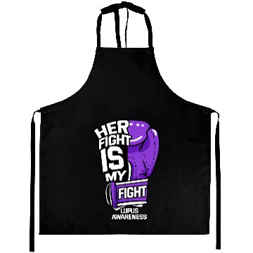 Discover Her Fight Is My Fight Lupus Awareness Aprons