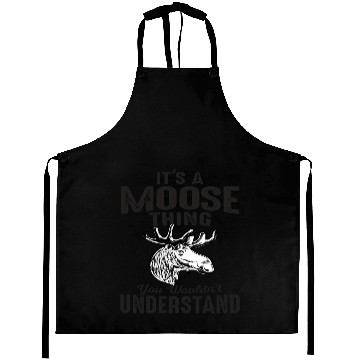 Discover It's Moose Thing Funny Moose Lover Gift Aprons