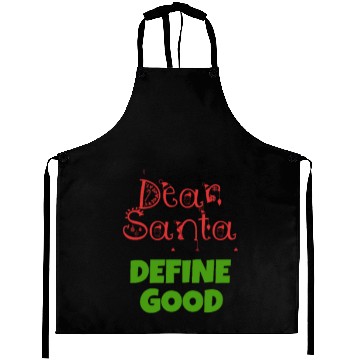 Discover Dear Santa Define GOOD Aprons
