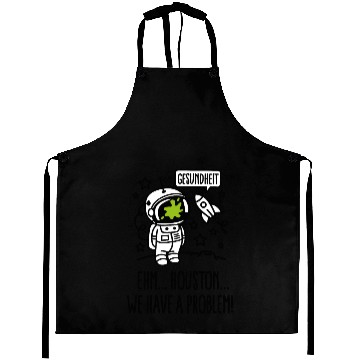 Discover Gesundheit, Houston we have a problem astronaut Aprons