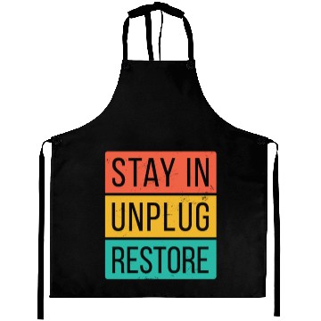 Discover Stay In Unplug Restore Aprons