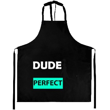 Discover dude perfect Aprons