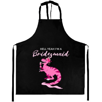 Discover Hell Yeah I'm A Bridezilla Dinosaur Bachelorette Aprons