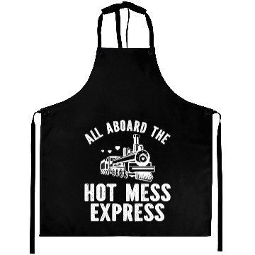 Discover All Aboard The Hot Mess Express Aprons