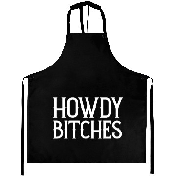 Discover Howdy Bitches Aprons