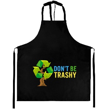 Discover Don't Be Trashy Earth Day Recycle Logo Tree Aprons