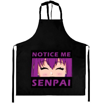 Discover Notice Me Senpai - Japanese anime manga designs Aprons