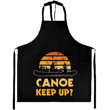 Discover Canoe Keep Up Pun Canoe Vacation & Kayaking Racing Aprons