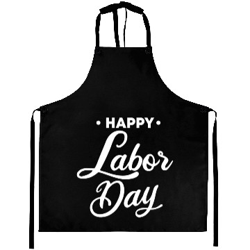 Discover Happy Labor Day Aprons
