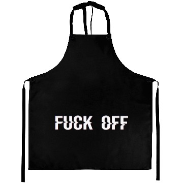 Discover FUCK OFF Aprons