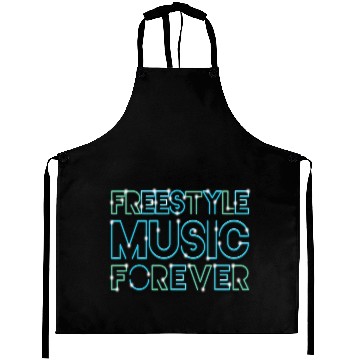 Discover Freestyle Music Forever! Aprons
