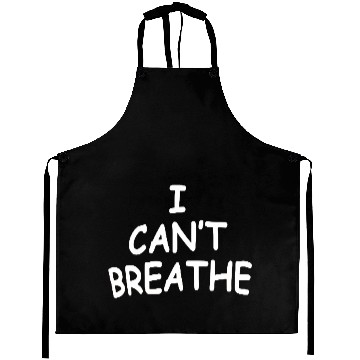 Discover I can't Breathe george floyd Aprons