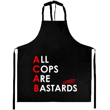 Discover All cops are bastards - ACAB Aprons