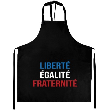 Discover Bastille day . Liberty, Equality, Fraternity Aprons