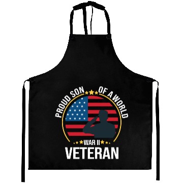 Discover Proud Son of a War II Veteran for Military Family Aprons