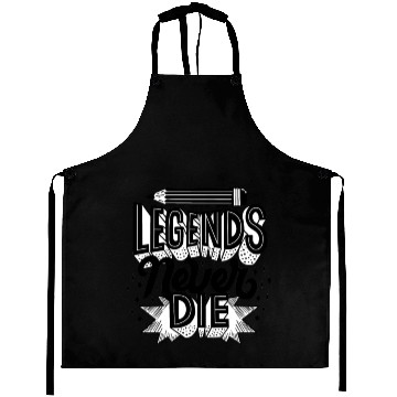 Discover legends never die Aprons