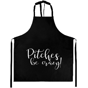 Discover Pitches Be Crazy (1) Aprons