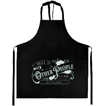Discover Hell Is Other People Aprons