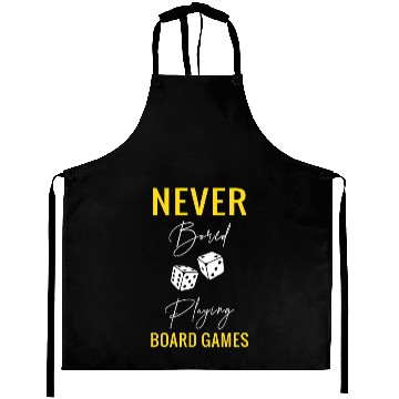 Discover Never bored playing Boardgames Aprons