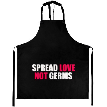 Discover spread love not germs Aprons