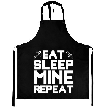 Discover Maincraft Eat Sleep Mine Repeat Aprons