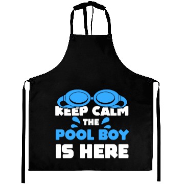 Discover The Gift Swimming Keep Calm The Pool Boy is here Aprons