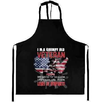 Discover I am a grumpy old veteran sarcasm level stupidity Aprons