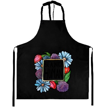 Discover Be a Nice Human Aprons