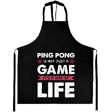 Discover Ping Pong Game Life Saying Aprons