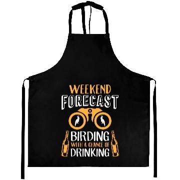 Discover Weekend Forecast Bird Lover & Drinks Lover Birding Aprons