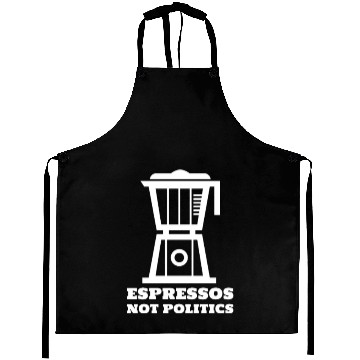 Discover Espressos Not Politics Aprons