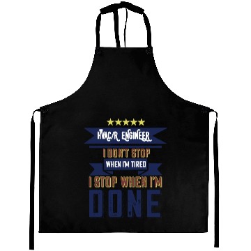Discover Hvac Engineer Don't Stop When I'm Tired Aprons