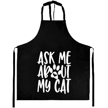 Discover Ask Me ABout My Cat Aprons