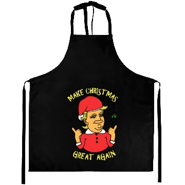 Discover Make Christmas Great Again Aprons