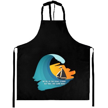 Discover We're in the Same Storm, But Not The Same Boat Aprons
