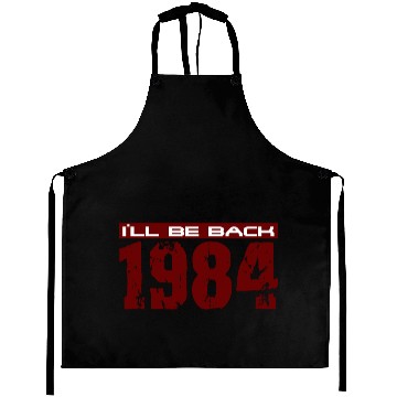 Discover I'll be back in 1984 Aprons