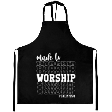 Discover Made to Worship psalm 951 Aprons
