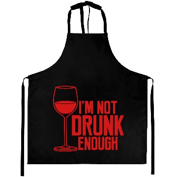 Discover Not Drunk Enough Aprons