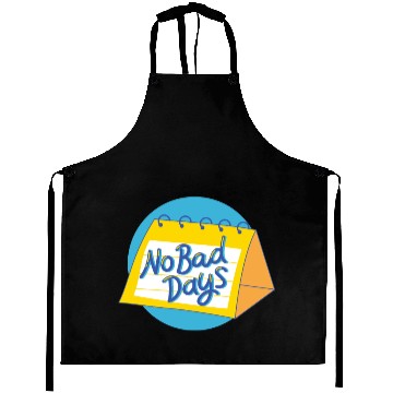 Discover No bad days quotes | self-confidence & self-esteem Aprons