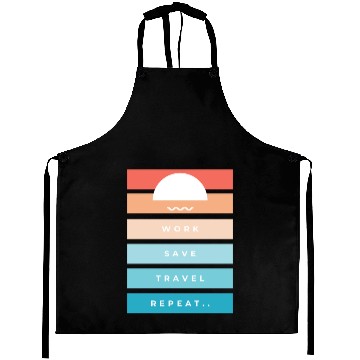 Discover Work Save Travel Repeat Aprons