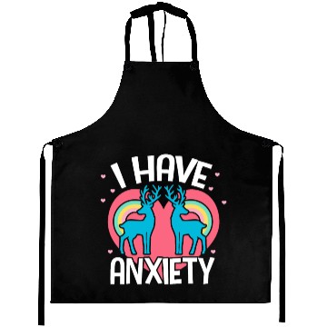 Discover I Have Anxiety Aprons