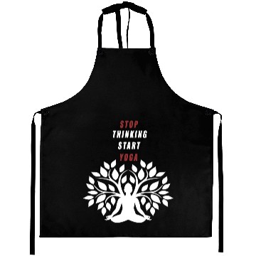 Discover STOP THINKING START YOGA Aprons
