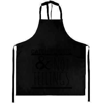 Discover catch flights not feelings Aprons