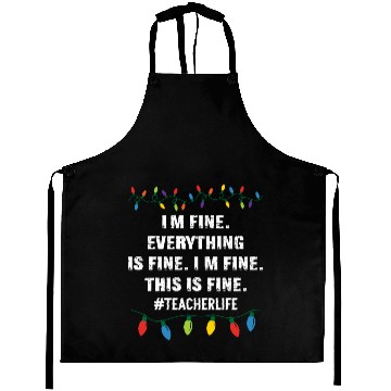 Discover It's Fine I'm Fine Everything Is Fine Christmas te Aprons