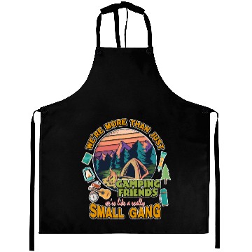 Discover More than just Camping friends - Funny Camping Aprons